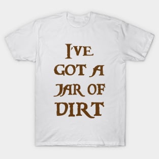 Jar of Dirt T-Shirt
